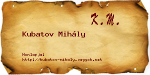 Kubatov Mihály névjegykártya
